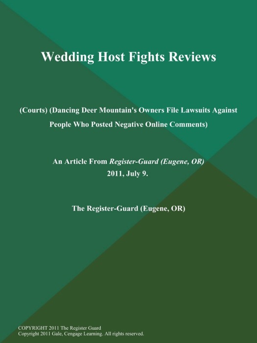 Wedding Host Fights Reviews (Courts) (Dancing Deer Mountain's Owners File Lawsuits Against People Who Posted Negative Online Comments)