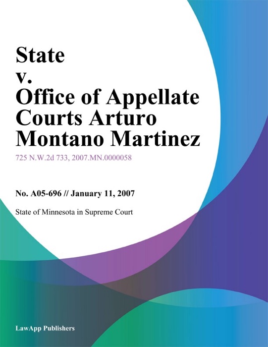 State v. office of Appellate Courts Arturo Montano Martinez