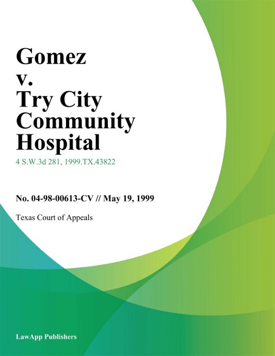 Gomez V. Try City Community Hospital