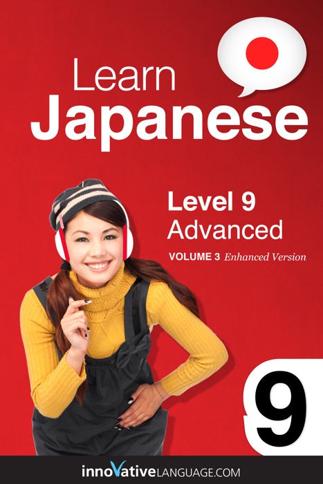 Learn Japanese - Level 9: Advanced (Enhanced Version)