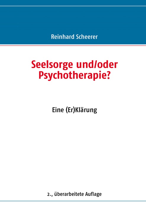 Seelsorge und/oder Psychotherapie?