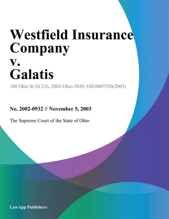 Westfield Insurance Company V. Galatis