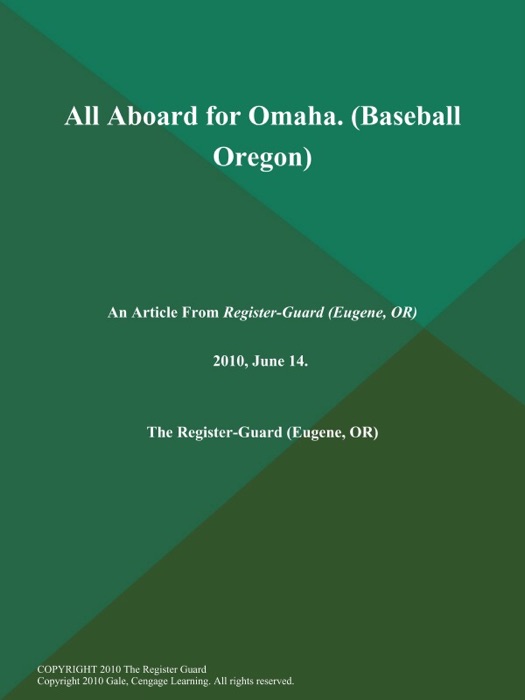 All Aboard for Omaha (Baseball Oregon)