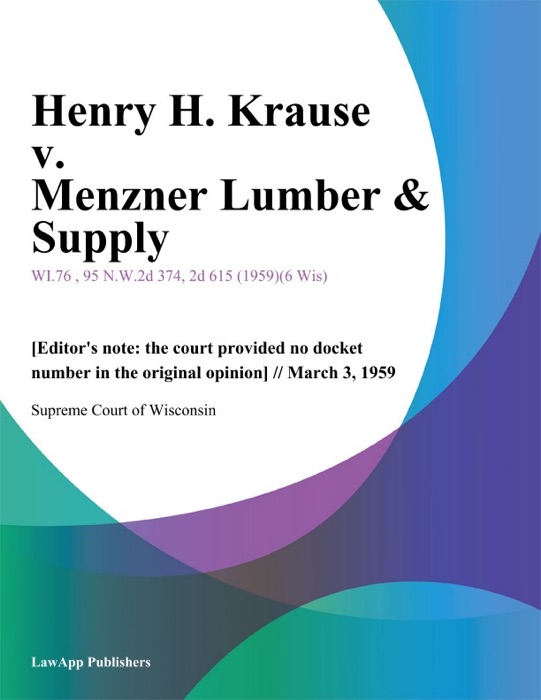Henry H. Krause v. Menzner Lumber & Supply