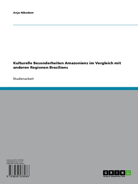 Kulturelle Besonderheiten Amazoniens im Vergleich mit anderen Regionen Brasiliens