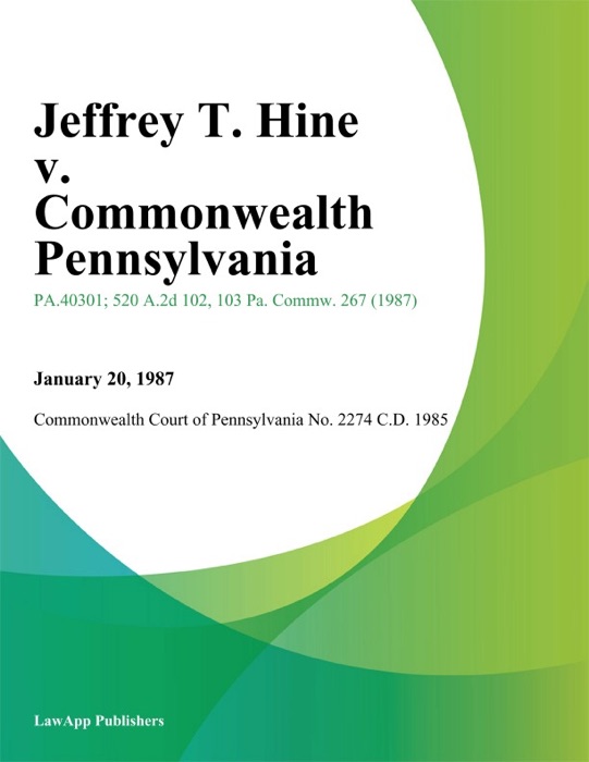 Jeffrey T. Hine v. Commonwealth Pennsylvania