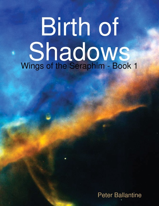 Birth of Shadows