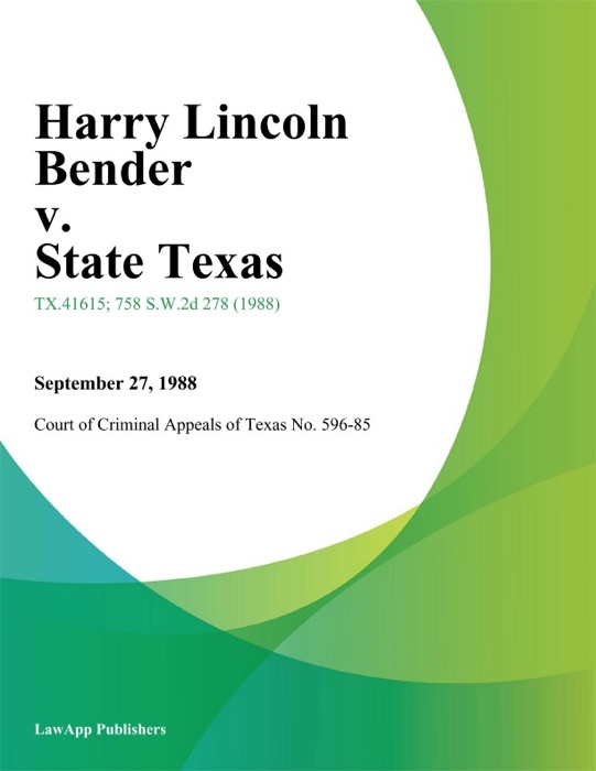 Harry Lincoln Bender v. State Texas