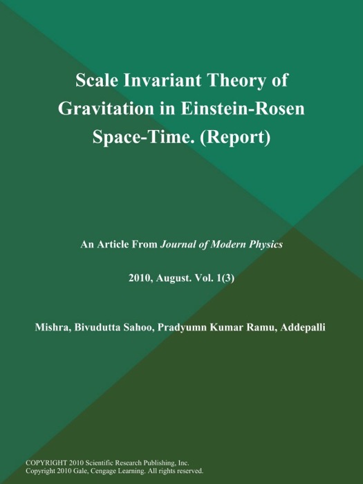 Scale Invariant Theory of Gravitation in Einstein-Rosen Space-Time (Report)