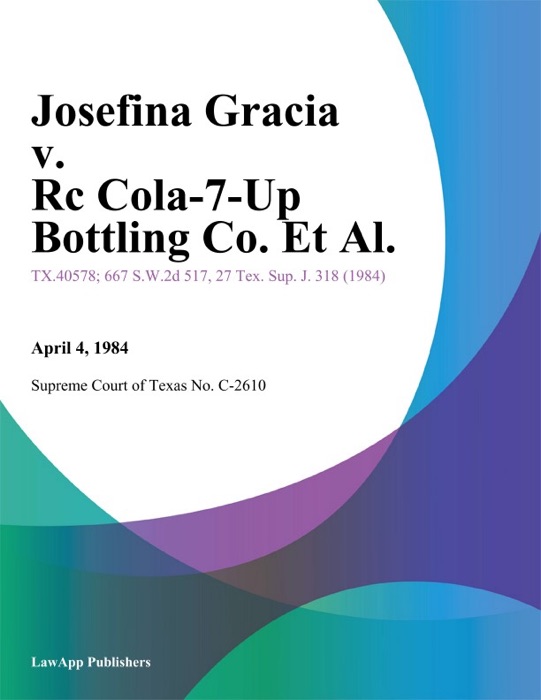 Josefina Gracia v. Rc Cola-7-Up Bottling Co. Et Al.