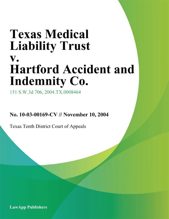 Texas Medical Liability Trust v. Hartford Accident and Indemnity Co.