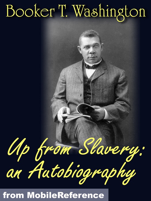 Up from Slavery: an Autobiography