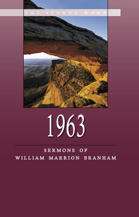 Sermons of William Marrion Branham - 1963