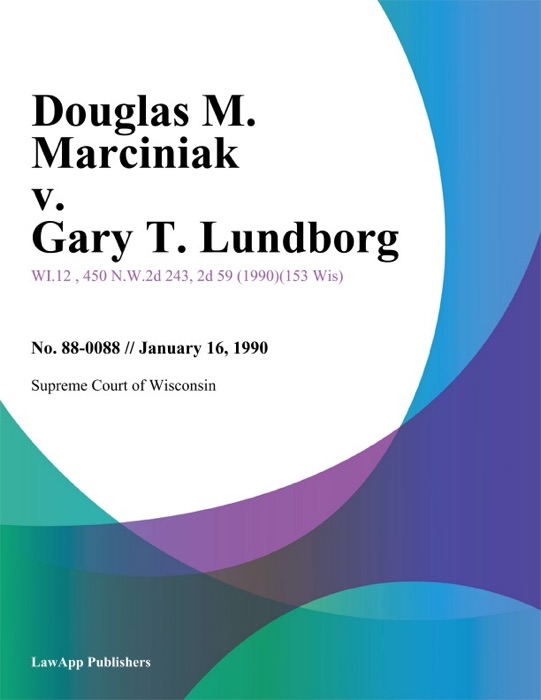 Douglas M. Marciniak v. Gary T. Lundborg