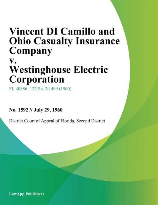Vincent Di Camillo and Ohio Casualty Insurance Company v. Westinghouse Electric Corporation