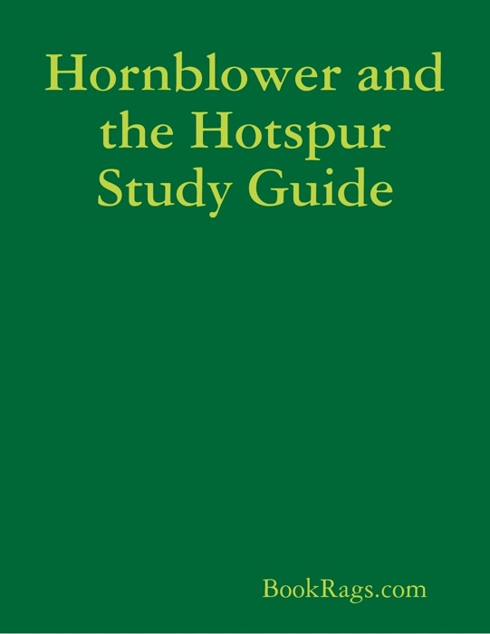 Hornblower and the Hotspur Study Guide