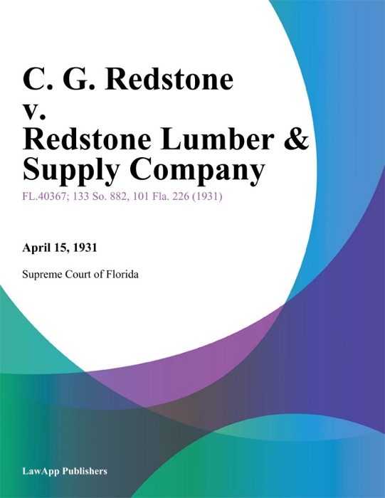 C. G. Redstone v. Redstone Lumber & Supply Company