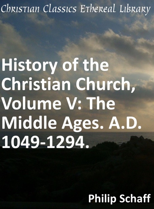 History of the Christian Church, Volume V