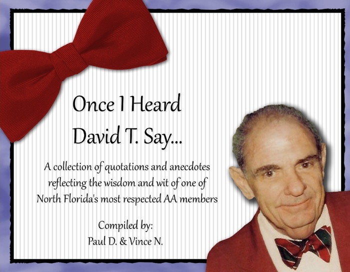 Once I Heard David T. Say...