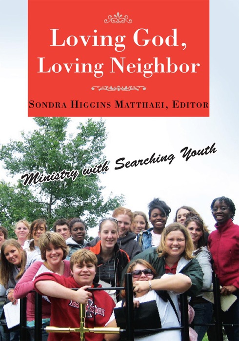 Loving God, Loving Neighbor