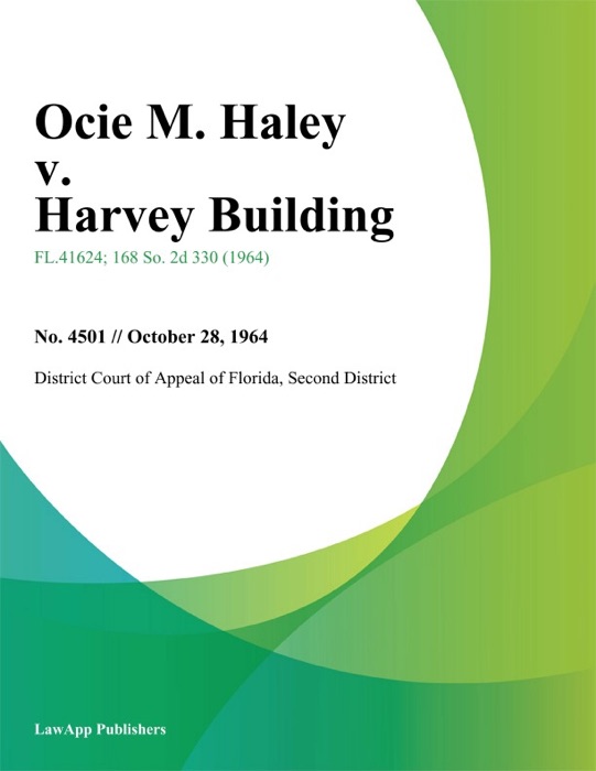 Ocie M. Haley v. Harvey Building