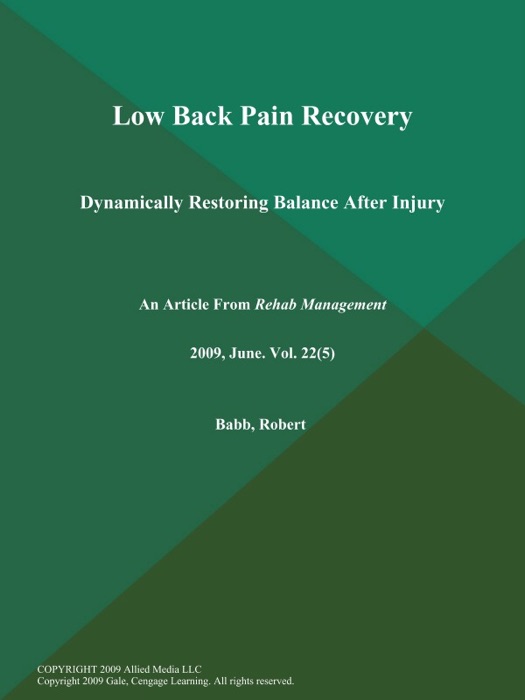 Low Back Pain Recovery; Dynamically Restoring Balance After Injury