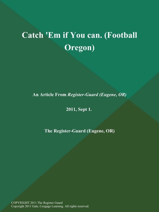 Catch 'Em if You can (Football Oregon)