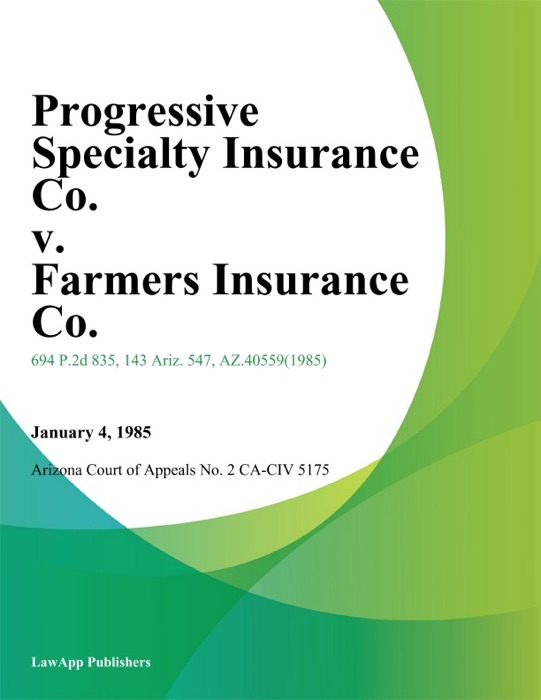 Progressive Specialty Insurance Co. v. Farmers Insurance Co.