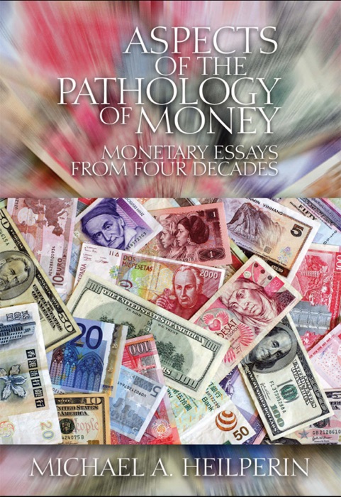 Aspects of the Pathology of Money