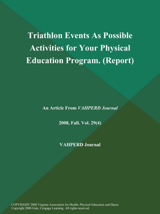 Triathlon Events As Possible Activities for Your Physical Education Program (Report)