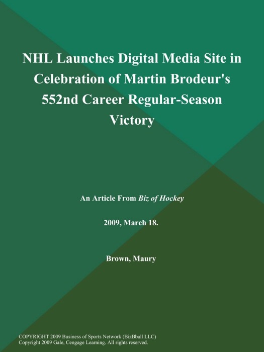 NHL Launches Digital Media Site in Celebration of Martin Brodeur's 552nd Career Regular-Season Victory