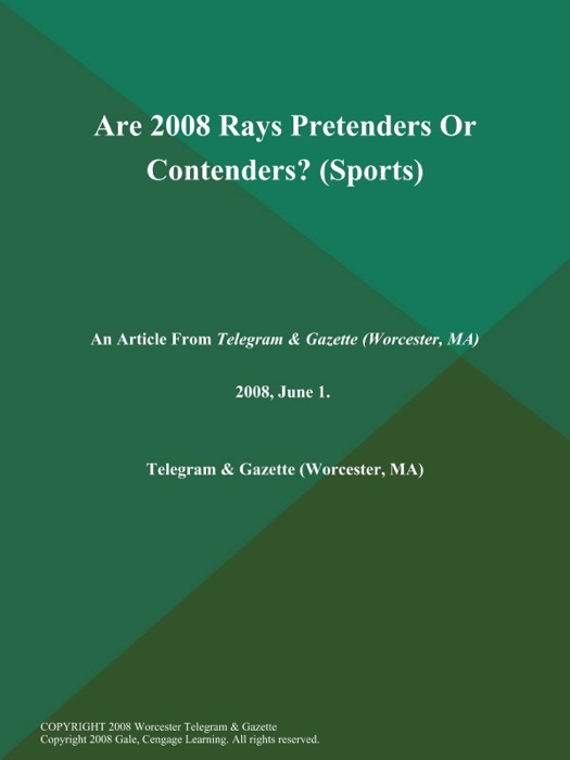 Are 2008 Rays Pretenders Or Contenders? (Sports)