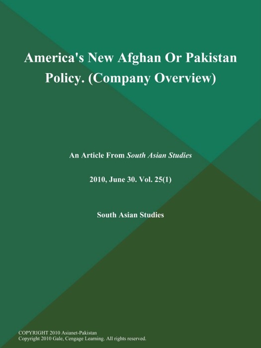 America's New Afghan Or Pakistan Policy (Company Overview)