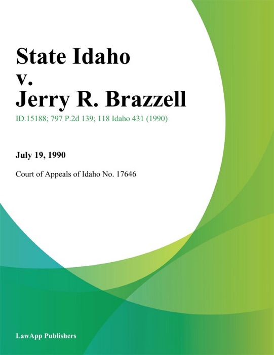 State Idaho v. Jerry R. Brazzell