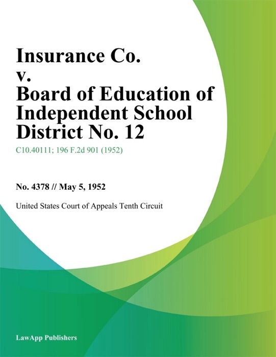 Insurance Co. v. Board of Education of Independent School District No. 12