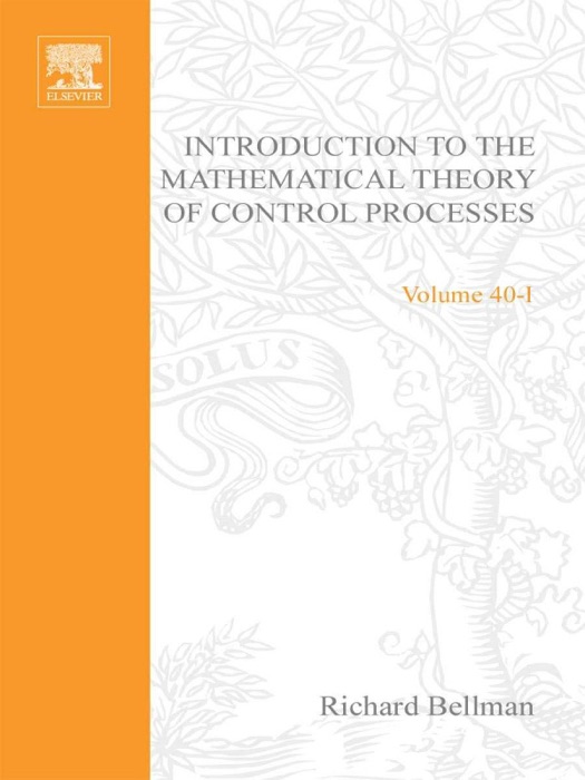 Introduction to the Mathematical Theory of Control Processes: Linear Equations and Quadratic Criteria v. 1 (Enhanced Edition)