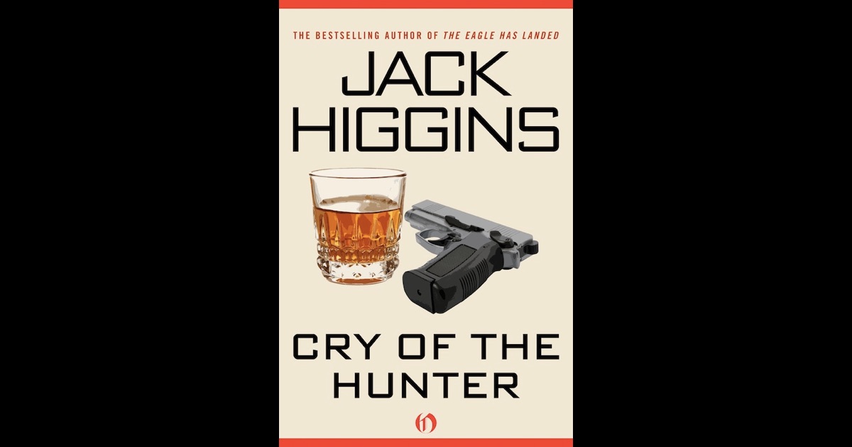 Cry Of The Hunter By Jack Higgins On Ibooks