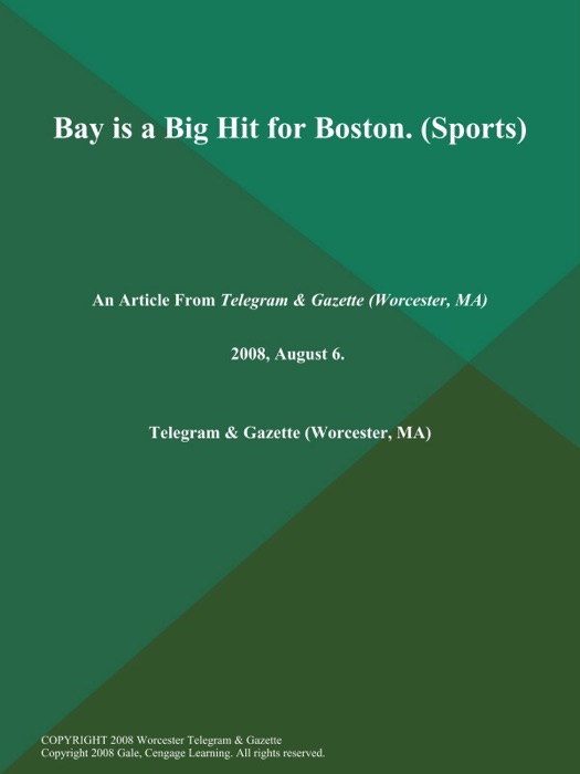 Bay is a Big Hit for Boston (Sports)