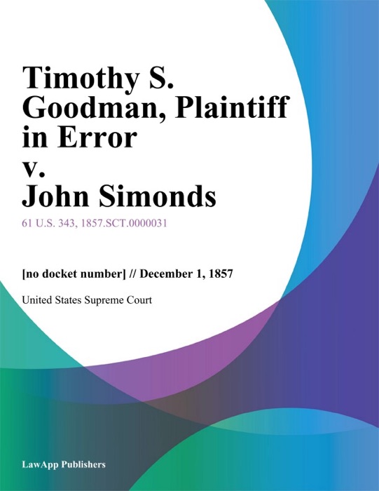 Timothy S. Goodman, Plaintiff in Error v. John Simonds