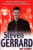 Steven Gerrard: My Story - Steven Gerrard