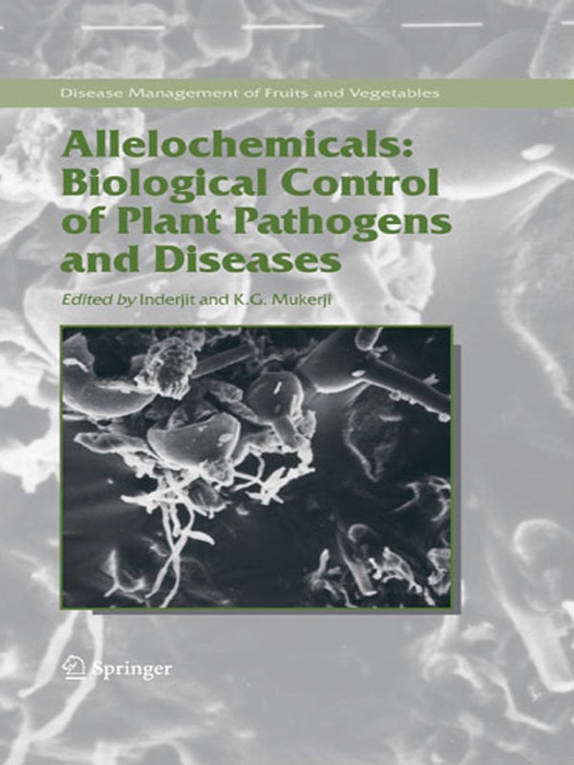 Allelochemicals: Biological Control of Plant Pathogens and Diseases