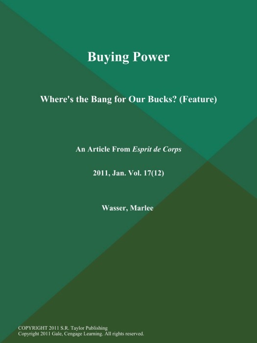 Buying Power: Where's the Bang for Our Bucks? (Feature)