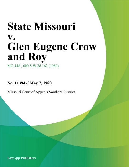 State Missouri v. Glen Eugene Crow and Roy