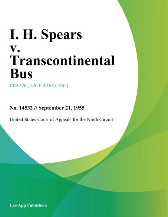 I. H. Spears v. Transcontinental Bus