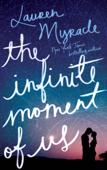 The Infinite Moment of Us - Lauren Myracle