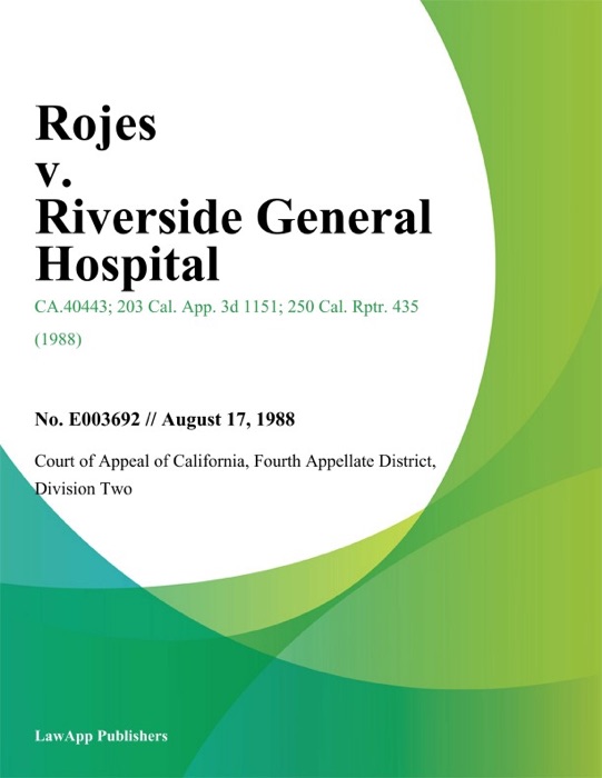 Rojes v. Riverside General Hospital