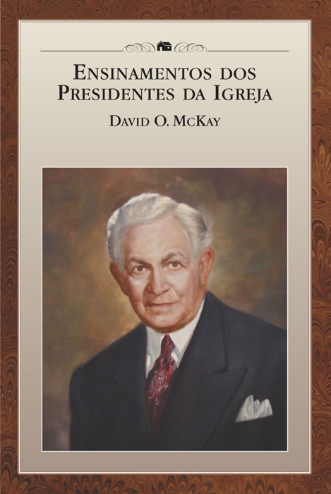 Ensinamentos dos Presidentes da Igreja: David O. McKay