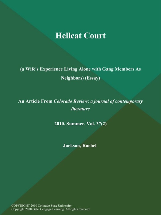 Hellcat Court (a Wife's Experience Living Alone with Gang Members As Neighbors)(Essay)