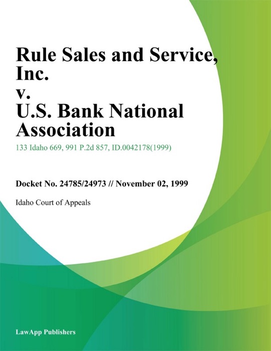 Rule Sales and Service, Inc. v. U.S. Bank National Association