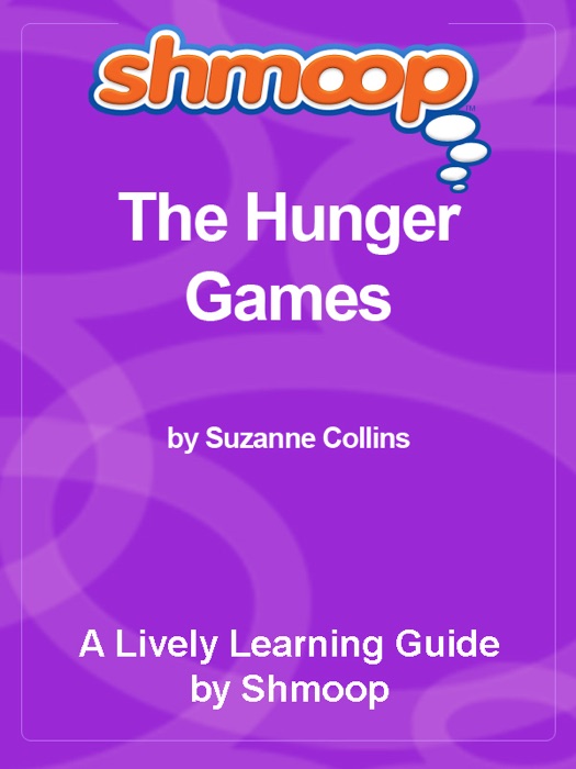 Shmoop Learning Guide: The Hunger Games